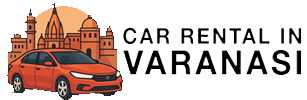 Car Rental in Varanasi