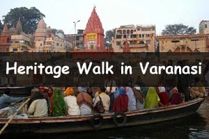 Heritage Walk in Varanasi